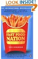 Fast Food Nation: What The All-American Meal is Doing to the World