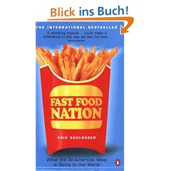 Fast Food Nation: What The All-American Meal is Doing to the World