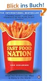Fast Food Nation: What The All-American Meal is Doing to the World