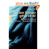 Mit dem Schmerz geh�r ich dir: Bekenntnisse einer Masochistin