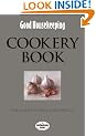 Good Housekeeping Cookery Book: The Cook's Classic Companion (Good Housekeeping Institute)