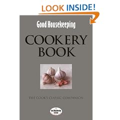 Good Housekeeping Cookery Book: The Cook's Classic Companion (Good Housekeeping Institute)