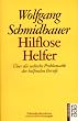Hilflose Helfer: �ber die seelische Problematik der helfenden Berufe