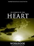 In Search of the Heart Workbook