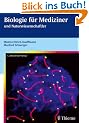 Biologie f�r Mediziner und Naturwissenschaftler