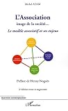 Revue L'Harmattan  / L'Association image de la société... : Le modèle associatif et ses enjeux