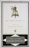 As You Like It (The Pelican Shakespeare)
