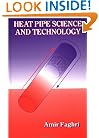 Heat Pipe Science And Technology (Mechanical Engineering (Taylor & Francis Group))