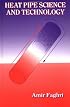 Heat Pipe Science And Technology (Mechanical Engineering (Taylor & Francis Group))