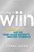 Playing to Wiin: Nintendo and the Video Game Industrys Greatest Comeback