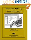 Parametric Modeling with Pro/ENGINEER Wildfire 3.0