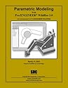 Parametric Modeling with Pro/ENGINEER Wildfire 3.0