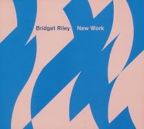 Bridget Riley: New Work (Hatje Cantz)
