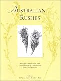 Australian Rushes - Biological Identification and Conservation of Restionaceae and Allied Families
