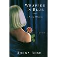 Wrapped In Blue: A Journey of Discovery