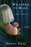 Wrapped in Blue: A Journey of Discovery