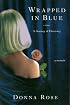 Wrapped In Blue: A Journey of Discovery