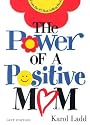 The Power of a Positive Mom