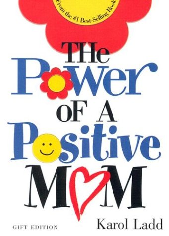 The Power of a Positive Mom