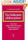 The Hellenistic Philosophers: Volume 2, Greek and Latin Texts with Notes and Bibliography
