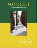 Precalculus with Modeling and Visualization (3rd Edition) (Rockswold Series)