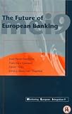 The Future of European Banking (Monitoring European Integration)