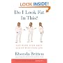 Do I Look Fat in This? : Get Over Your Body and On With Your Life