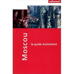 Guide Autrement. Moscou