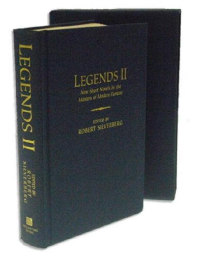 Legends II (Limited Edition): New Short Novels by the Masters of Modern Fantasy