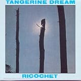 Revue Tangerine Dream  / Ricochet