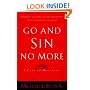 Go and Sin No More: A Call to Holiness