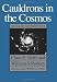 Cauldrons in the Cosmos: Nuclear Astrophysics (Theoretical Astrophysics)