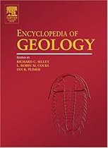 Encyclopedia of Geology (Encyclopedia of Geology Series) Encyclopedia of Geology (Encyclopedia of Geology Series)