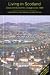 Living in Scotland: Social and Economic Change since 1980: Social and Economic Change Since 1980