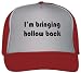 I'm bringing hollow back Adult Mesh Back Trucker Cap / Hat