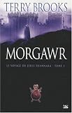 Le Voyage du Jerle Shannara, tome 3 : Morgawr