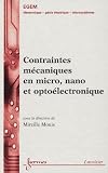Contraintes m�caniques en micro, nano et opto�lectronique