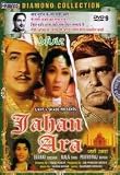 Jahan Ara (Year 1964) * Bharat Bhushan , Mala Sinha