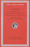Cicero, XXVIII, Letters to Quintus and Brutus. Letter Fragments. Letter to Octavian. Invectives. Handbook of Electioneering