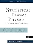 Statistical Plasma Physics: v. 1: Basic Principles: v. 1 (Frontiers in Physics)
