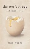 The Perfect Egg: And Other Stories