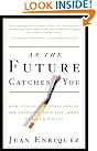 As the Future...