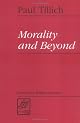 Morality and Beyond (Library of Theological Ethics)