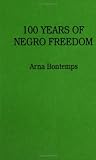 100 Years of Negro Freedom