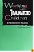 Working With Traumatized Children: A Handbook for Healing