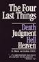 The Four Last Things: Death, Judgment, Hell, Heaven