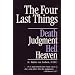The Four Last Things: Death, Judgment, Hell, Heaven