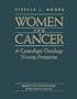 Women and Cancer: A Gynecologic Oncology Nursing Perspective (Jones and Bartlett Series in Oncology)