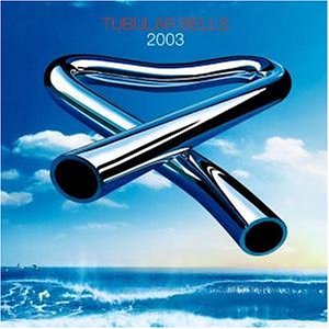 Mike Oldfield - Tubular Bells 2003 (CD + DVD) - Zortam Music