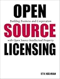 Open Source Licensing : Building Business and Cooperation W/Open Source